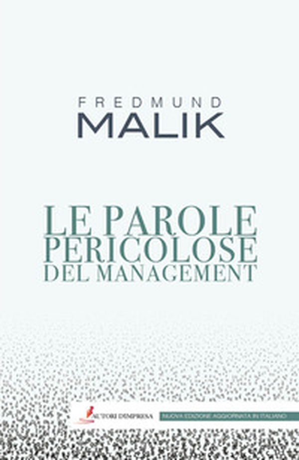 Le parole pericolose del management - Librerie.coop Le parole pericolose del management - Librerie.coop