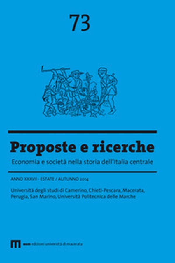 Proposte e ricerche. Economia e società nella storia dell'Italia centrale - Vol. 73 - Librerie.coop Proposte e ricerche. Economia e società nella storia dell'Italia centrale - Vol. 73 - Librerie.coop