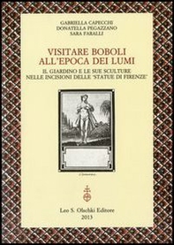 Visitare Boboli all'epoca dei Lumi. Il giardino e le sue sculture nelle incisioni delle «Statue di Firenze» - Librerie.coop