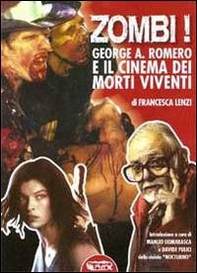 Zombi! George A. Romero e il cinema dei morti viventi - Librerie.coop