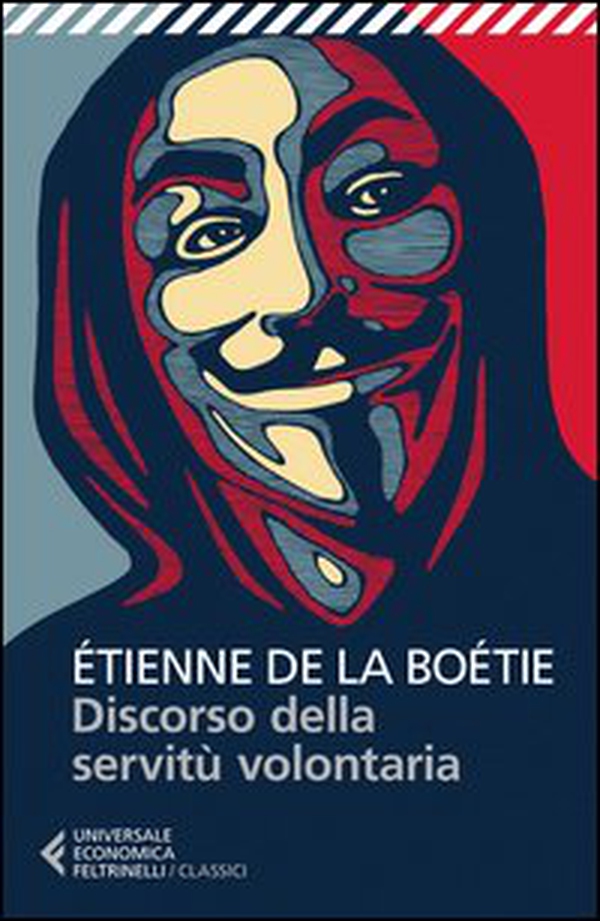Discorso della servitù volontaria - Librerie.coop Discorso della servitù volontaria - Librerie.coop