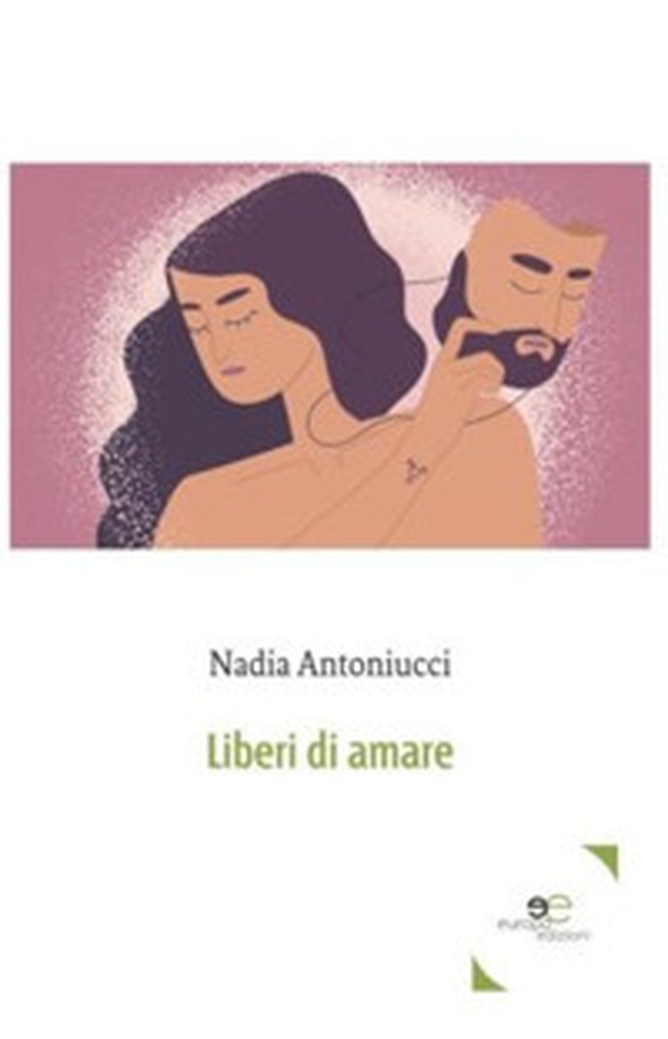 Liberi di amare - Librerie.coop Liberi di amare - Librerie.coop