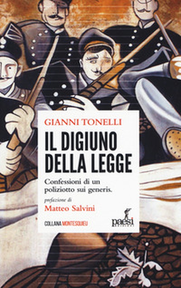 Il digiuno della legge. Confessioni di un poliziotto sui generis - Librerie.coop Il digiuno della legge. Confessioni di un poliziotto sui generis - Librerie.coop