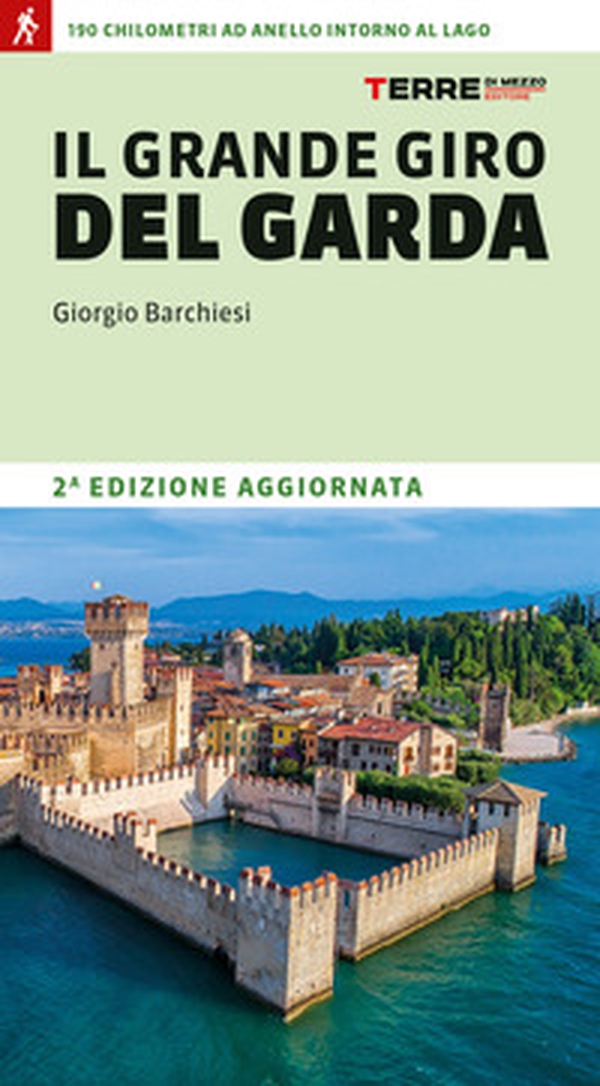 Il grande giro del Garda. 190 chilometri ad anello intorno al lago - Librerie.coop Il grande giro del Garda. 190 chilometri ad anello intorno al lago - Librerie.coop