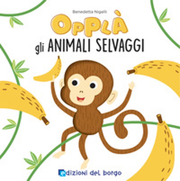 Animali selvaggi. Opplà - Librerie.coop Animali selvaggi. Opplà - Librerie.coop