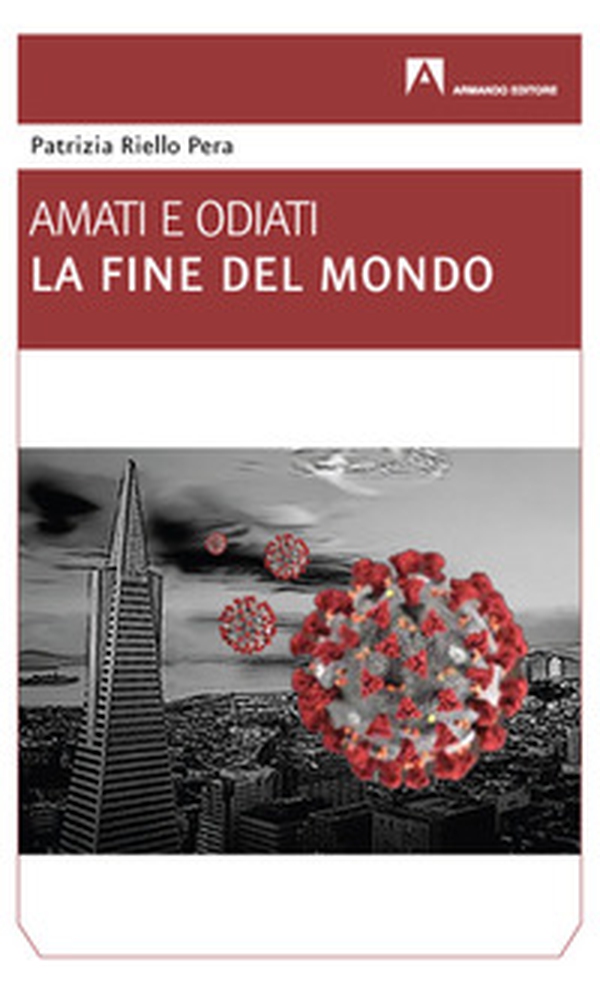 La fine del mondo. Amati e odiati - Librerie.coop La fine del mondo. Amati e odiati - Librerie.coop