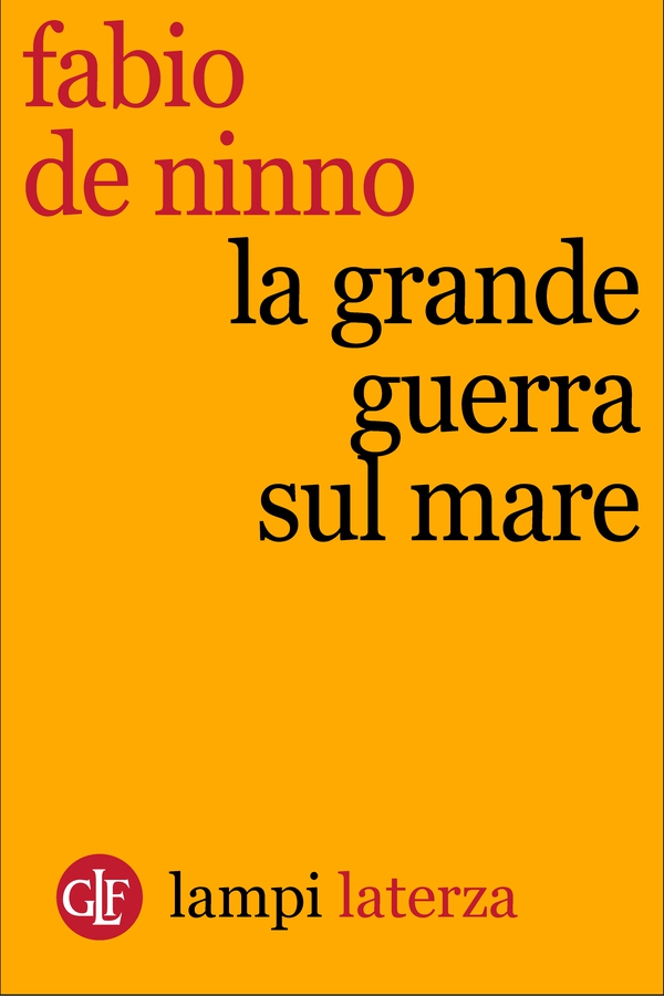 La Grande guerra sul mare - Librerie.coop La Grande guerra sul mare - Librerie.coop