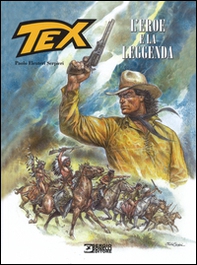 Tex. L'eroe e la leggenda - Librerie.coop
