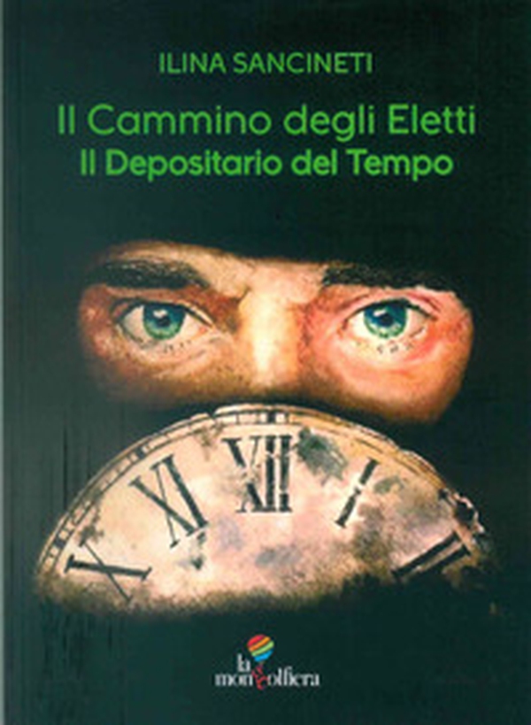 Il depositario del tempo. Il cammino degli eletti - Librerie.coop Il depositario del tempo. Il cammino degli eletti - Librerie.coop