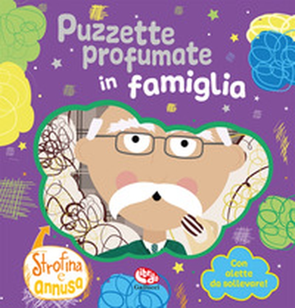 Puzzette profumate in famiglia. Strofina e annusa - Librerie.coop Puzzette profumate in famiglia. Strofina e annusa - Librerie.coop