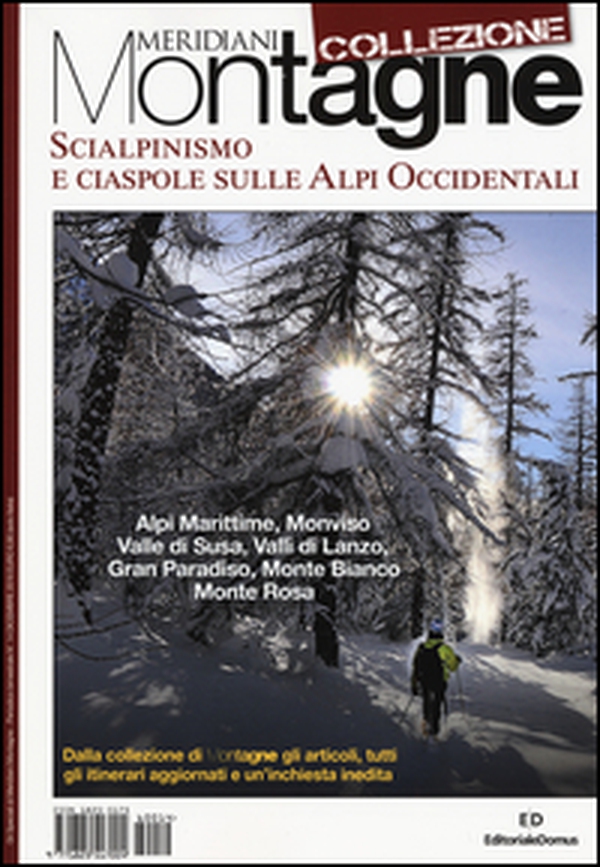 Scialpinismo e ciaspole sulle Alpi occidentali - Librerie.coop Scialpinismo e ciaspole sulle Alpi occidentali - Librerie.coop