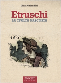 Etruschi. La civiltà nascosta - Librerie.coop