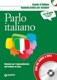 Parlo italiano. Manuale pratico per stranieri - Librerie.coop