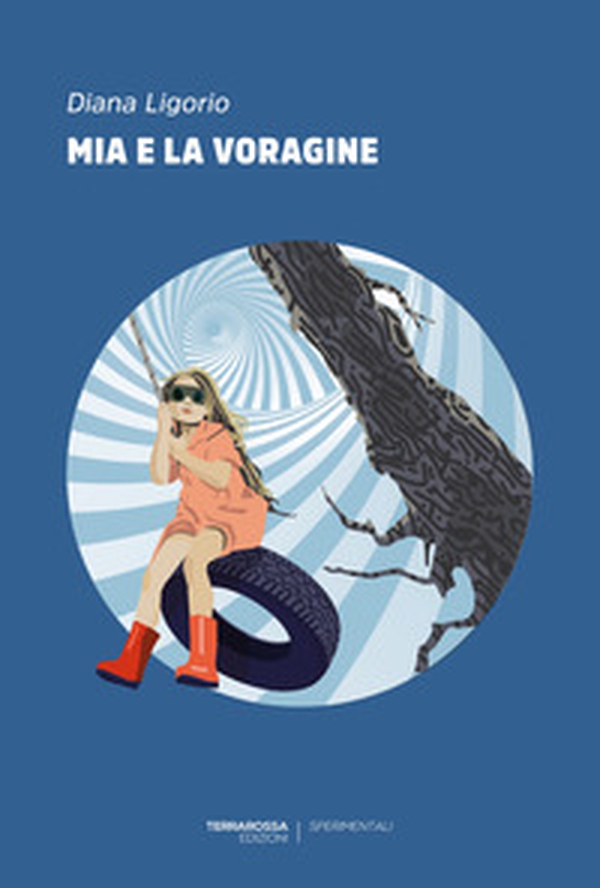 Mia e la voragine - Librerie.coop Mia e la voragine - Librerie.coop