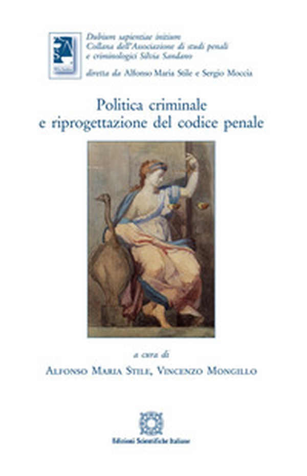 Politica criminale e riprogettazione del codice penale - Librerie.coop Politica criminale e riprogettazione del codice penale - Librerie.coop