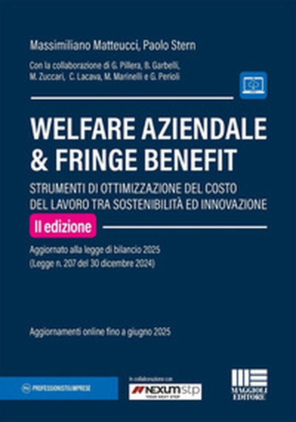 Welfare aziendale & fringe benefit. Strumenti di ottimizzazione del costo del lavoro tra sostenibilità ed innovazione - Librerie.coop Welfare aziendale & fringe benefit. Strumenti di ottimizzazione del costo del lavoro tra sostenibilità ed innovazione - Librerie.coop
