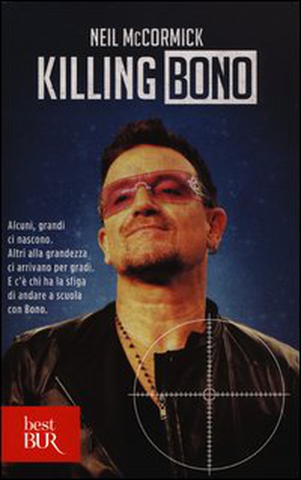 Killing Bono - Librerie.coop Killing Bono - Librerie.coop