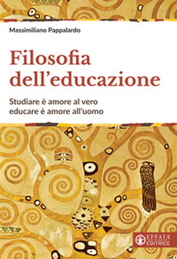 Filosofia dell'educazione. Studiare è amore al vero, educare è amore all'uomo - Librerie.coop Filosofia dell'educazione. Studiare è amore al vero, educare è amore all'uomo - Librerie.coop