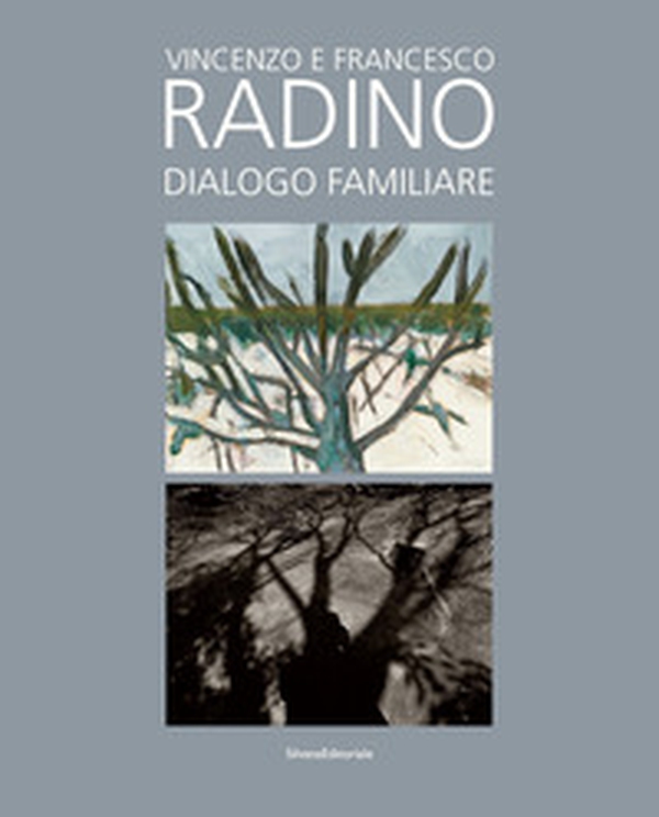 Vincenzo e Francesco Radino. Dialogo familiare - Librerie.coop Vincenzo e Francesco Radino. Dialogo familiare - Librerie.coop