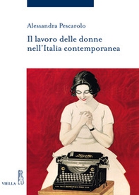 Il lavoro delle donne nell'Italia contemporanea - Librerie.coop
