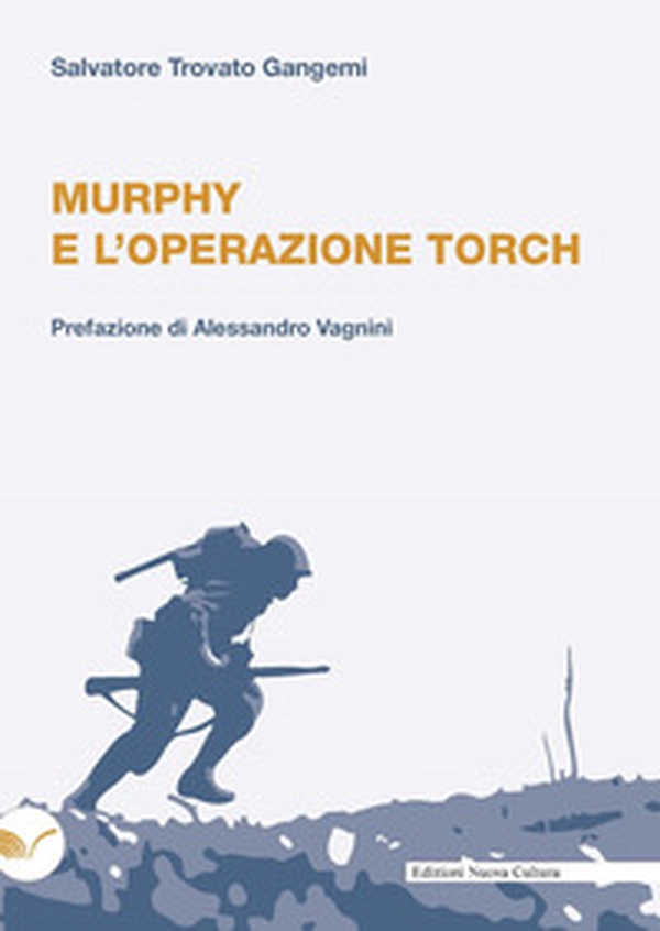 Murphy e l'operazione Torch - Librerie.coop Murphy e l'operazione Torch - Librerie.coop