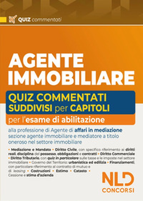 Agente Immobiliare. Quiz commentati suddivisi capitolo per capitolo - Librerie.coop Agente Immobiliare. Quiz commentati suddivisi capitolo per capitolo - Librerie.coop