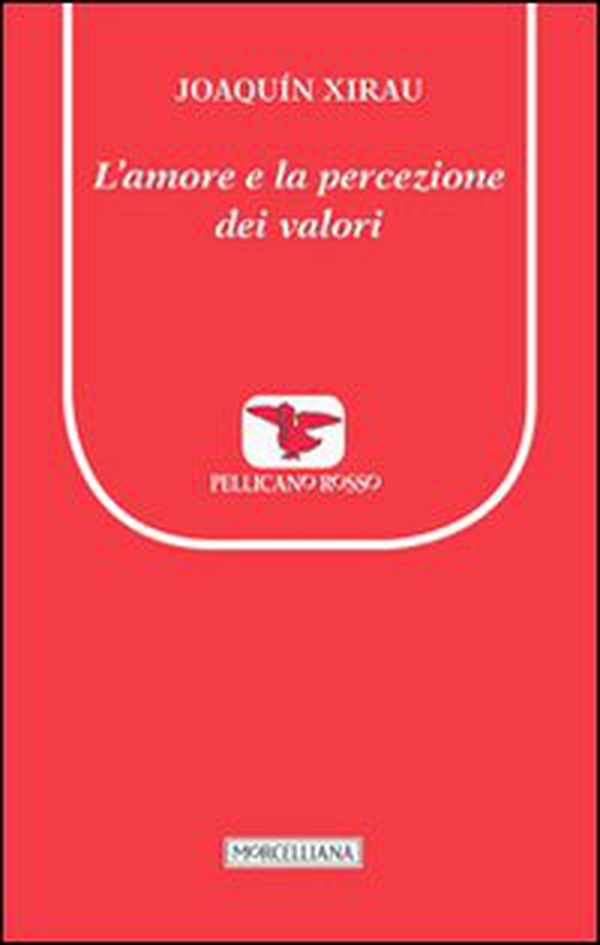 L'amore e la percezione dei valori - Librerie.coop L'amore e la percezione dei valori - Librerie.coop