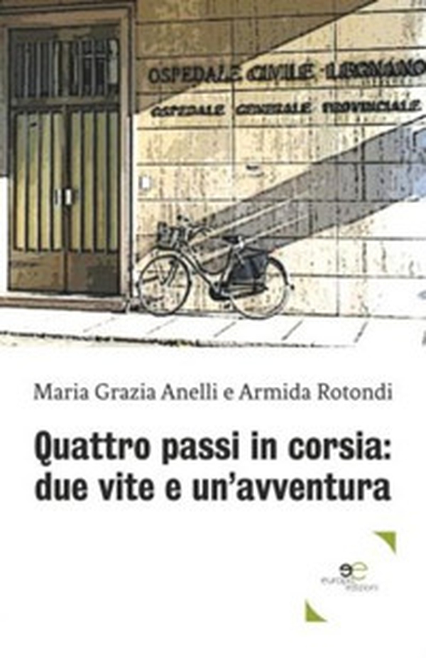 Quattro passi in corsia: due vite e un'avventura - Librerie.coop Quattro passi in corsia: due vite e un'avventura - Librerie.coop