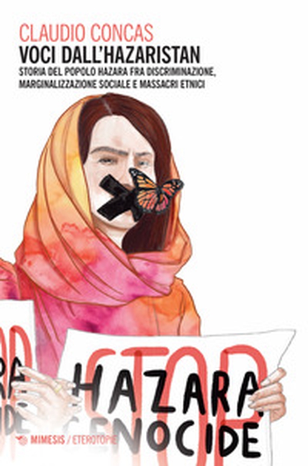 Voci dall'Hazaristan. Storia del popolo hazara fra discriminazione, marginalizzazione sociale e massacri etnici - Librerie.coop Voci dall'Hazaristan. Storia del popolo hazara fra discriminazione, marginalizzazione sociale e massacri etnici - Librerie.coop
