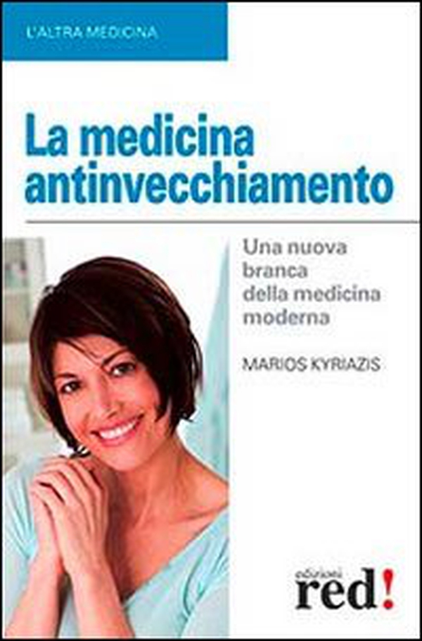 La medicina antinvecchiamento - Librerie.coop La medicina antinvecchiamento - Librerie.coop