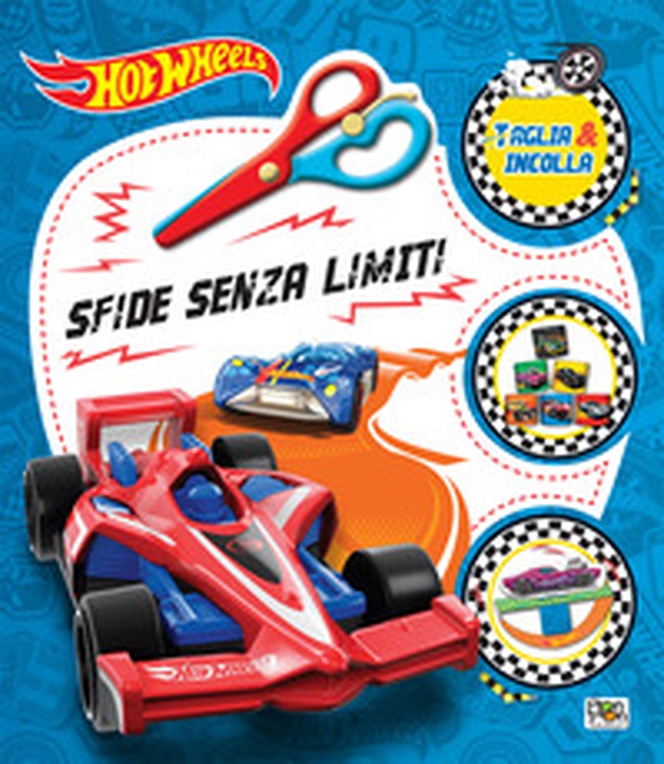 Sfide senza limiti. Hot Wheels. Taglia e incolla - Librerie.coop Sfide senza limiti. Hot Wheels. Taglia e incolla - Librerie.coop