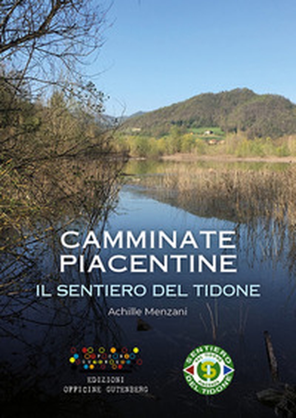 Il sentiero del Tidone. Camminate piacentine - Librerie.coop Il sentiero del Tidone. Camminate piacentine - Librerie.coop