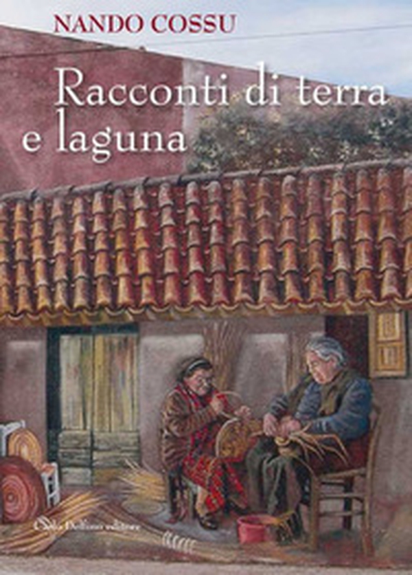 Racconti di terra e laguna - Librerie.coop Racconti di terra e laguna - Librerie.coop