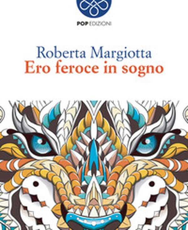 Ero feroce in sogno - Librerie.coop Ero feroce in sogno - Librerie.coop
