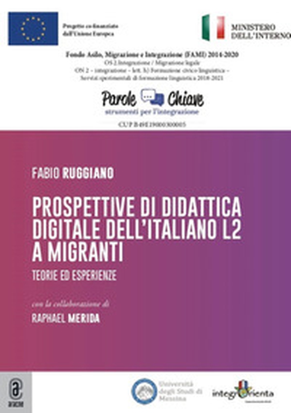Prospettive di didattica digitale dell'italiano L2 a migranti. Teorie ed esperienze - Librerie.coop Prospettive di didattica digitale dell'italiano L2 a migranti. Teorie ed esperienze - Librerie.coop