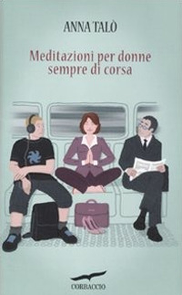 Meditazioni per donne sempre di corsa - Librerie.coop Meditazioni per donne sempre di corsa - Librerie.coop