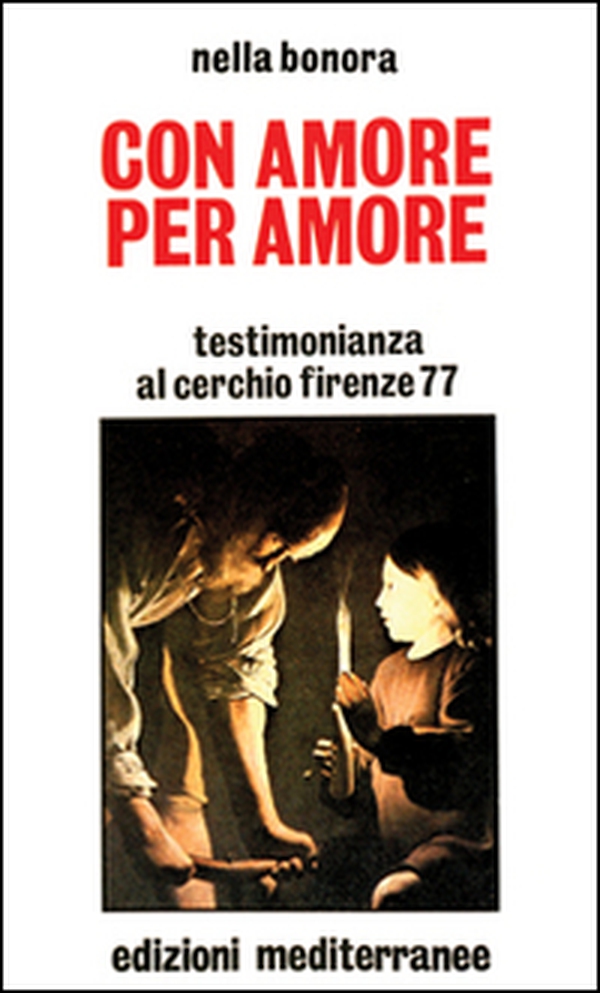 Con amore, per amore - Librerie.coop Con amore, per amore - Librerie.coop
