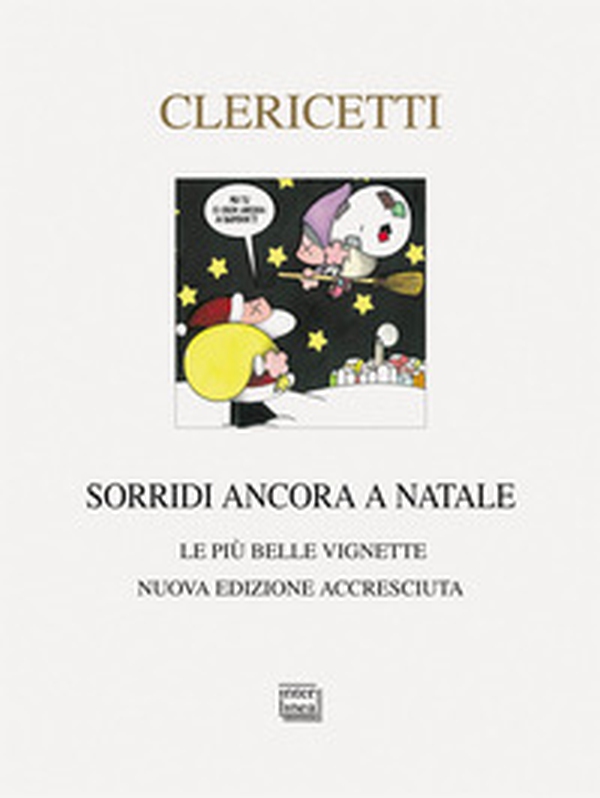 Sorridi ancora a Natale. Le più belle vignette - Librerie.coop Sorridi ancora a Natale. Le più belle vignette - Librerie.coop