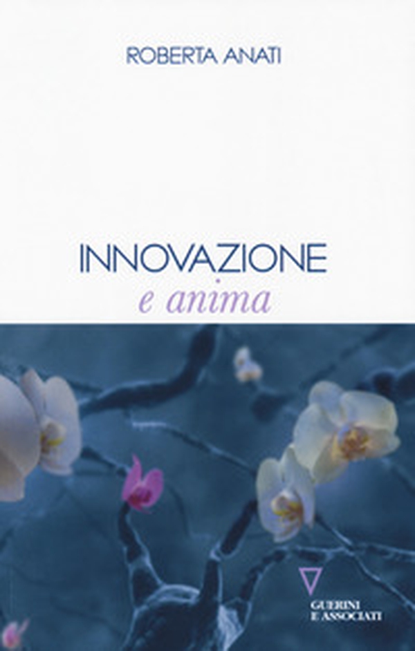 Innovazione e anima - Librerie.coop Innovazione e anima - Librerie.coop