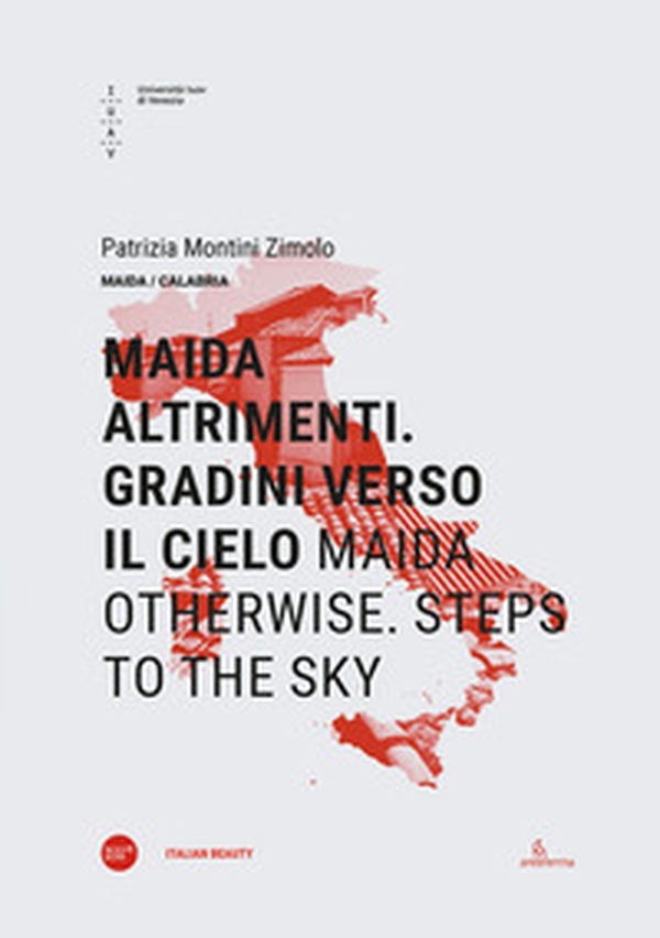 Maida altrimenti. Gradini verso il cielo-Maida otherwise. Steps to the sky - Librerie.coop Maida altrimenti. Gradini verso il cielo-Maida otherwise. Steps to the sky - Librerie.coop