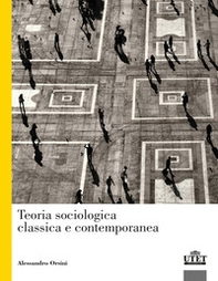 Teoria sociologica classica e contemporanea - Librerie.coop