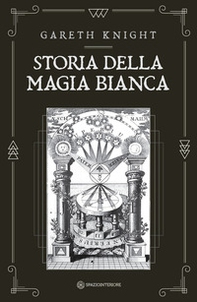 Storia della magia bianca - Librerie.coop