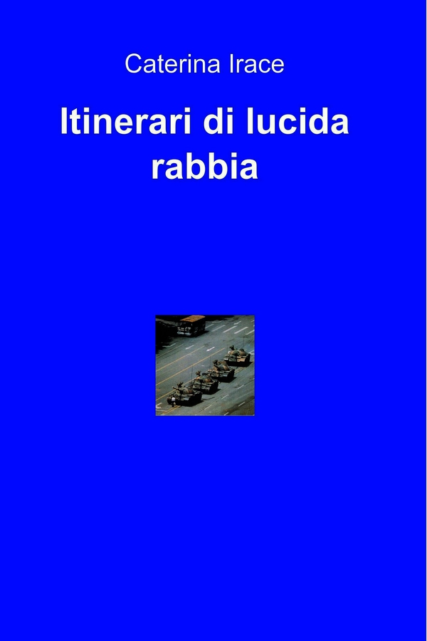Itinerari di lucida rabbia - Librerie.coop Itinerari di lucida rabbia - Librerie.coop