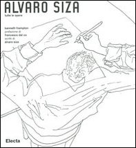 Alvaro Siza. Tutte le opere - Librerie.coop