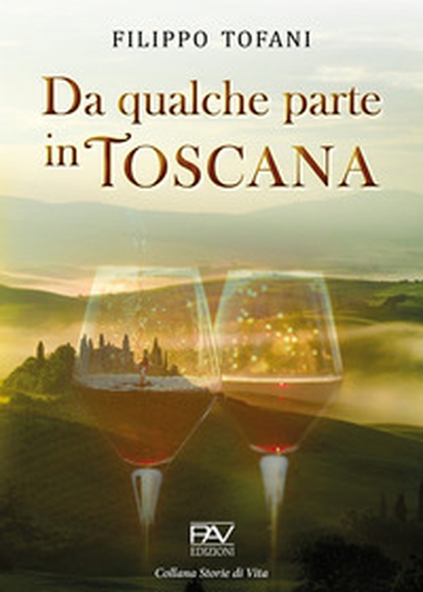Da qualche parte in Toscana - Librerie.coop Da qualche parte in Toscana - Librerie.coop