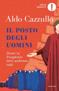 Il posto degli uomini. Dante in Purgatorio dove andremo tutti - Librerie.coop