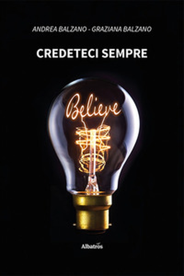 Credeteci sempre - Librerie.coop Credeteci sempre - Librerie.coop