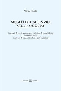Museo del silenzio-Stillemuseum - Librerie.coop