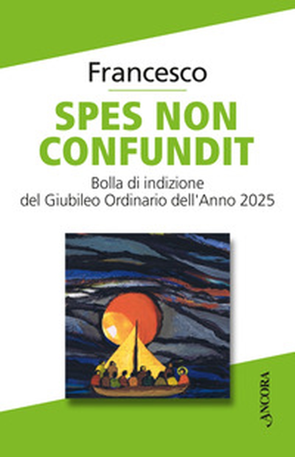 Spes non confundit. Bolla di indizione del Giubileo Ordinario dell'Anno 2025 - Librerie.coop Spes non confundit. Bolla di indizione del Giubileo Ordinario dell'Anno 2025 - Librerie.coop