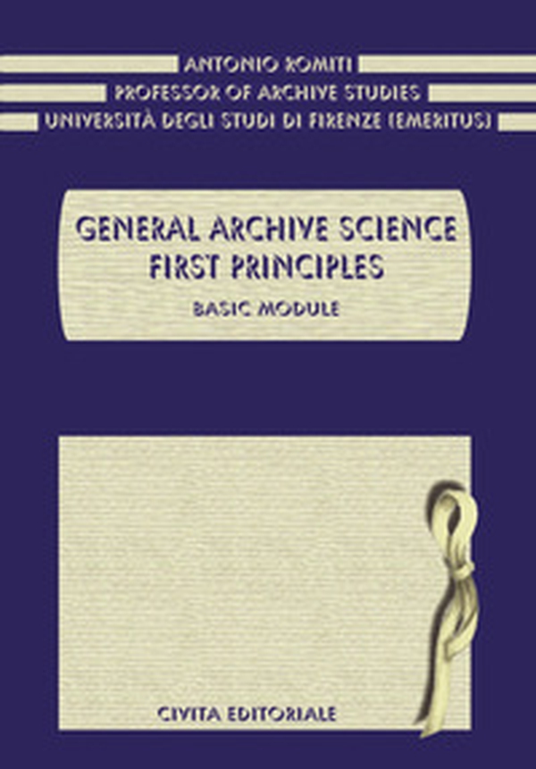 General archive science. First principles. Basic module - Librerie.coop General archive science. First principles. Basic module - Librerie.coop